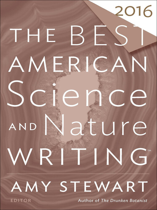 Title details for The Best American Science and Nature Writing 2016 by Amy Stewart - Wait list